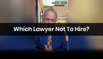 Which DUI lawyer not to hire